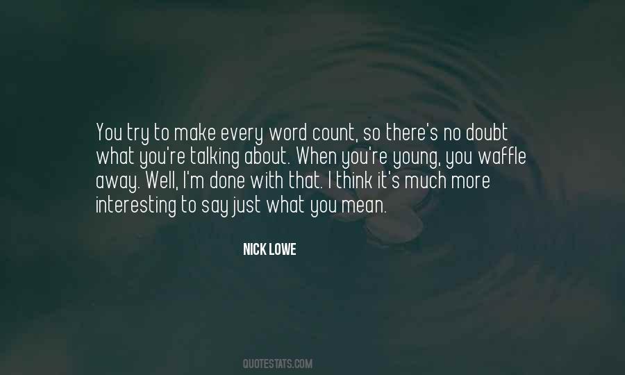 Nick Lowe Quotes #1208035