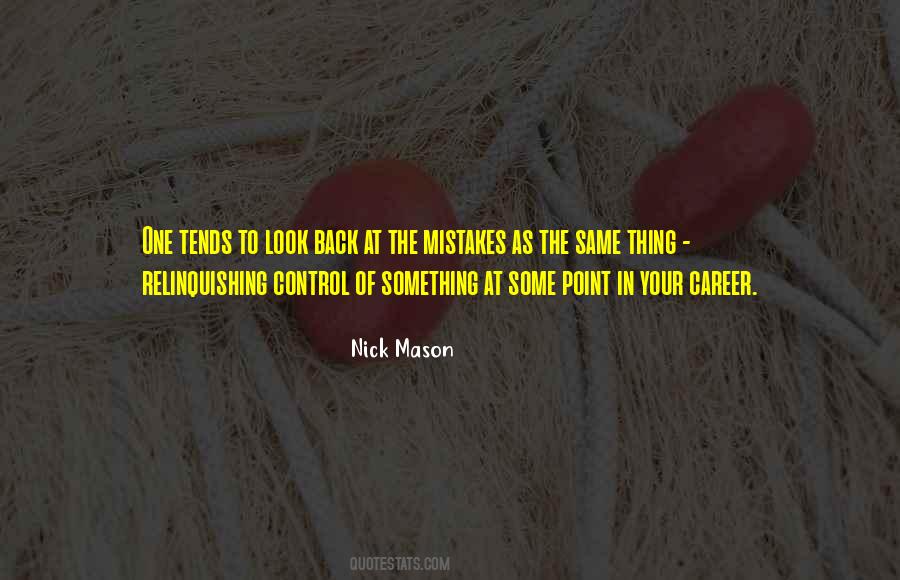 Nick Mason Quotes #1074066