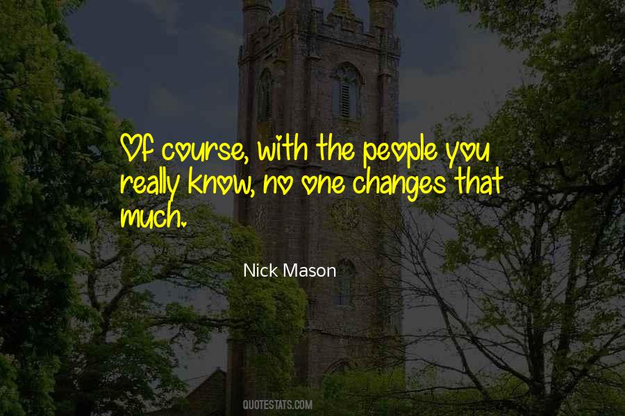 Nick Mason Quotes #184576