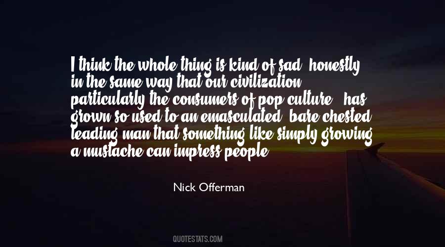 Nick Offerman Quotes #1091504