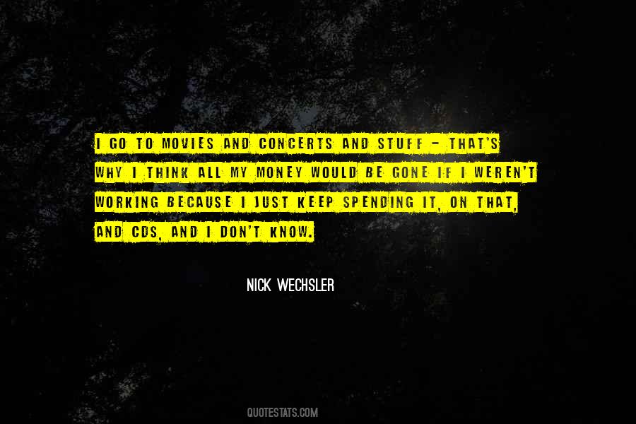 Nick Wechsler Quotes #1176612