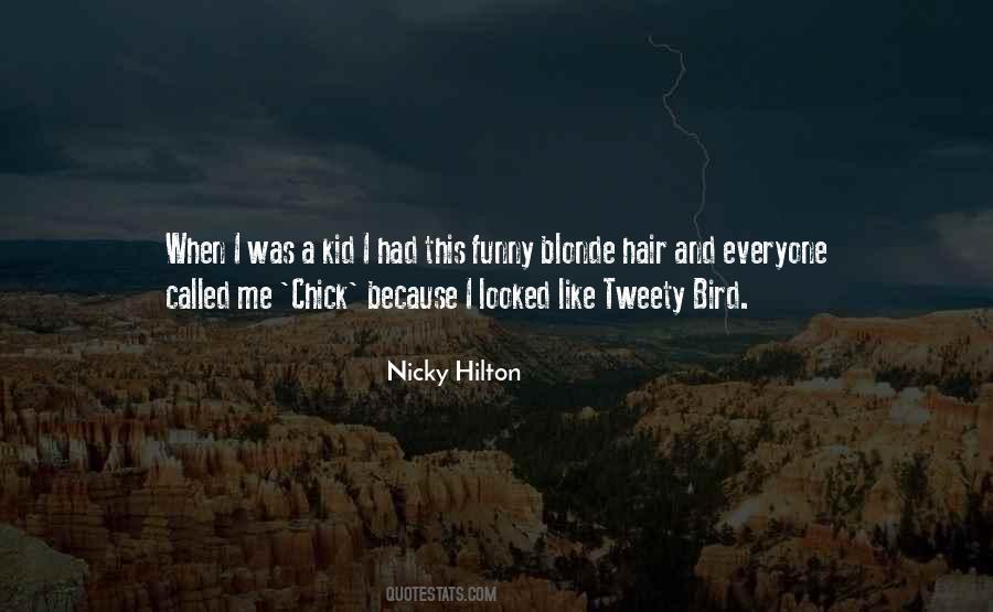 Nicky Hilton Quotes #15542