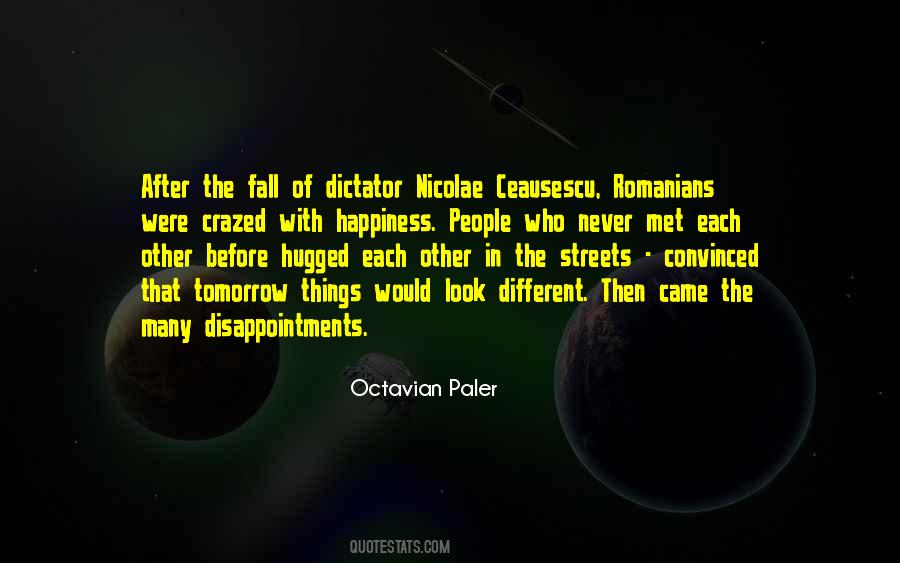 Nicolae Ceausescu Quotes #1365644