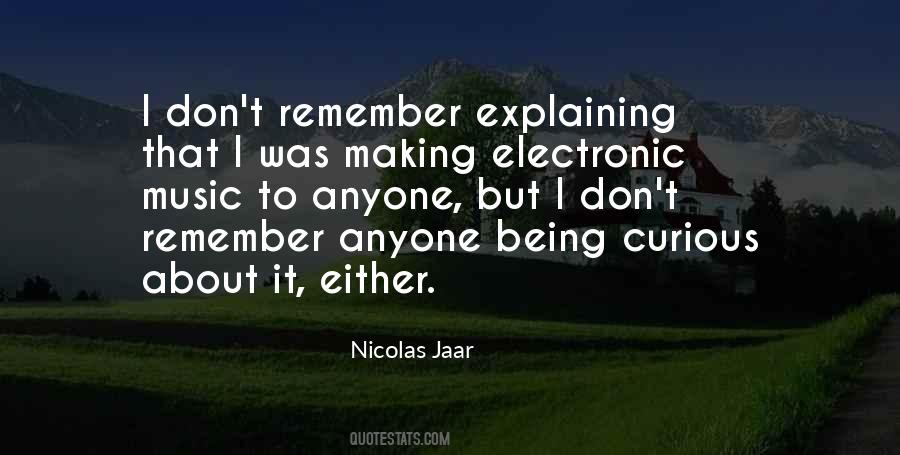 Nicolas Jaar Quotes #1262609