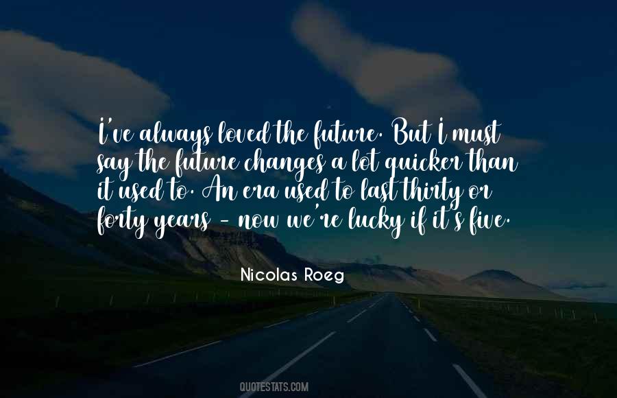 Nicolas Roeg Quotes #949441