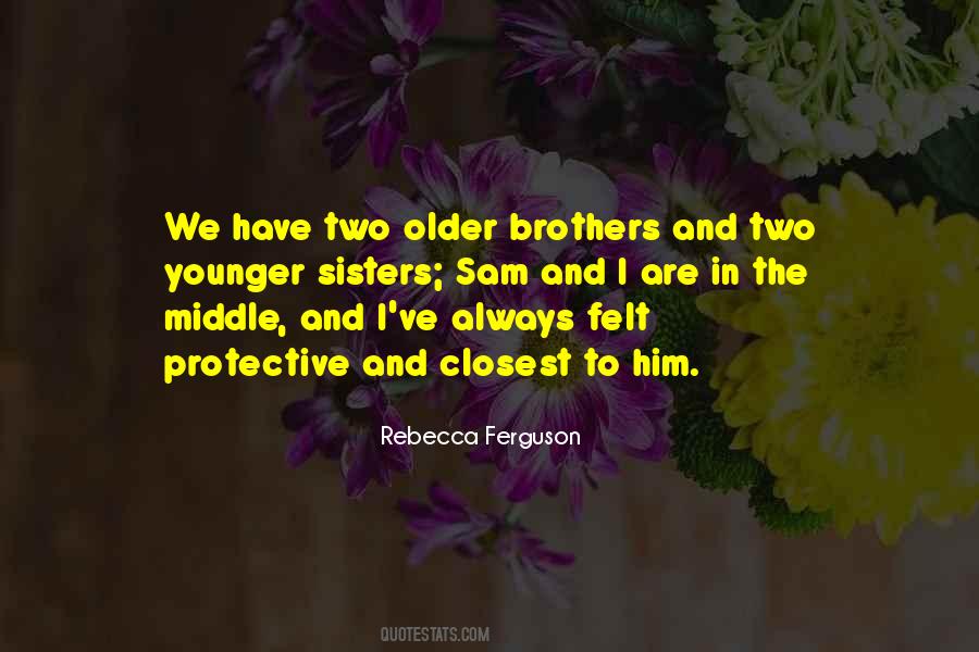 Quotes About Younger Brothers And Sisters #986765