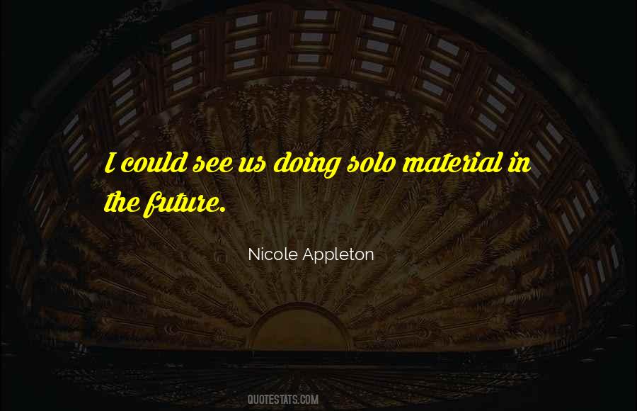 Nicole Appleton Quotes #914086