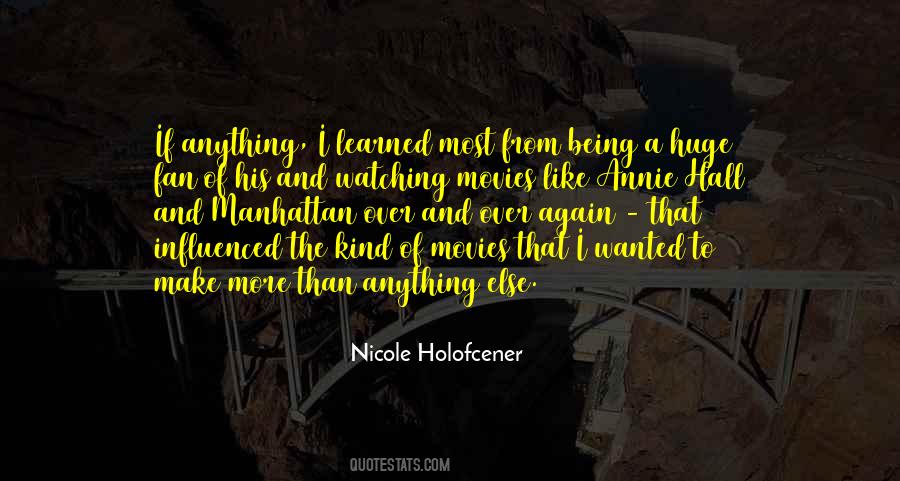 Nicole Holofcener Quotes #1320518