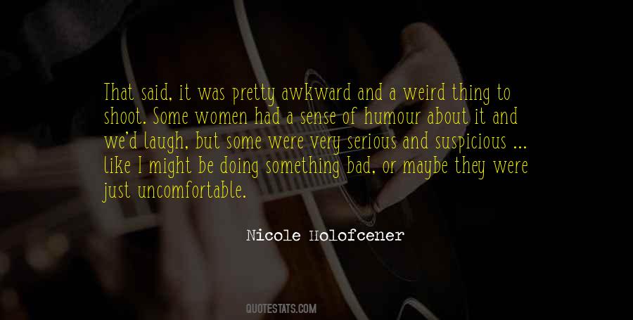Nicole Holofcener Quotes #257748