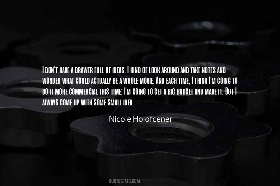 Nicole Holofcener Quotes #629227