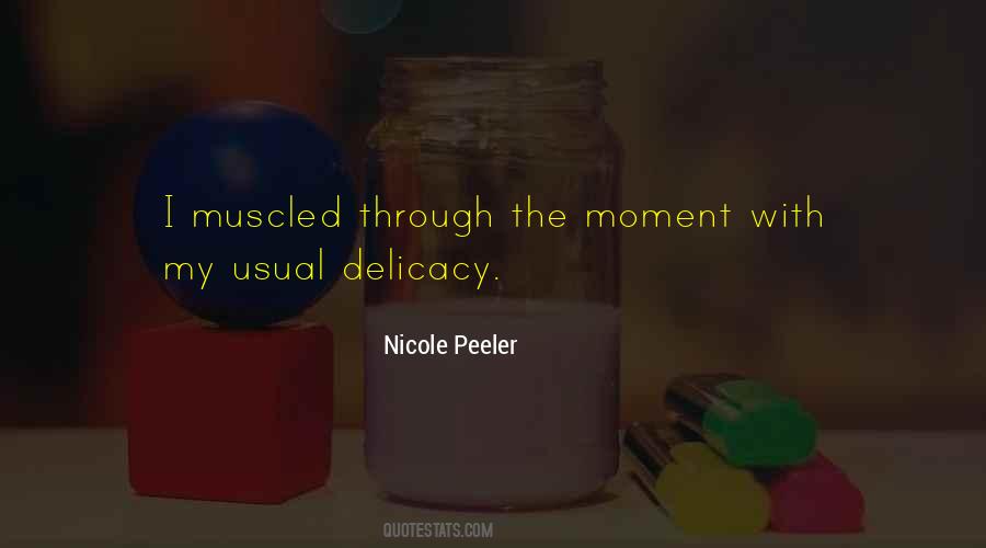 Nicole Peeler Quotes #303672