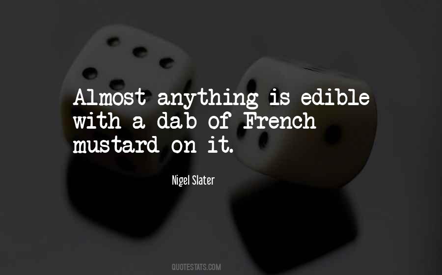 Nigel Slater Quotes #109977