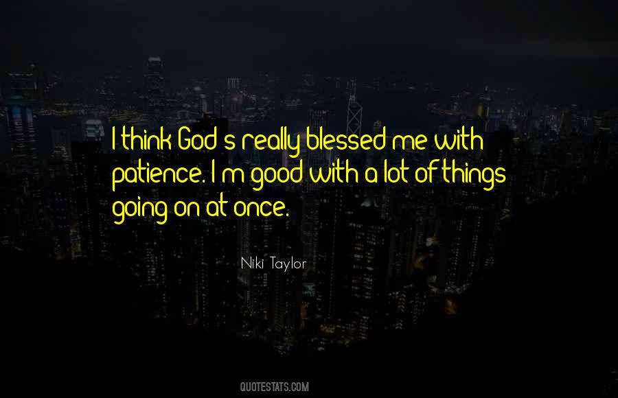 Niki Taylor Quotes #1250175