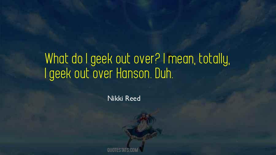 Nikki Reed Quotes #1263548