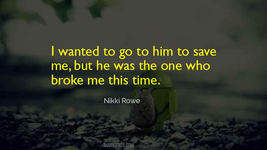 Nikki Rowe Quotes #261089