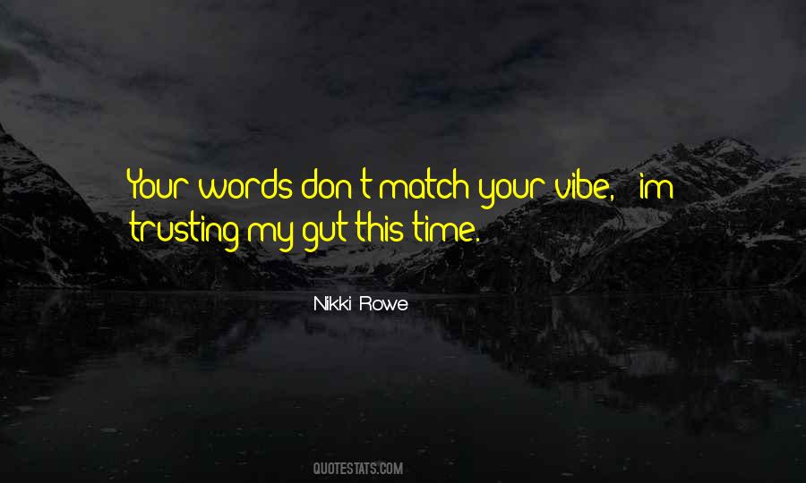 Nikki Rowe Quotes #410105