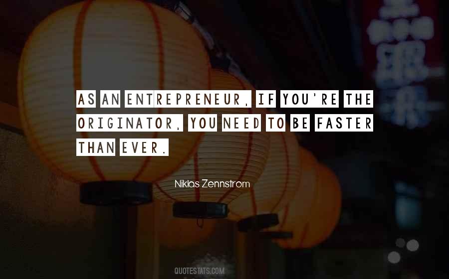 Niklas Zennstrom Quotes #792077