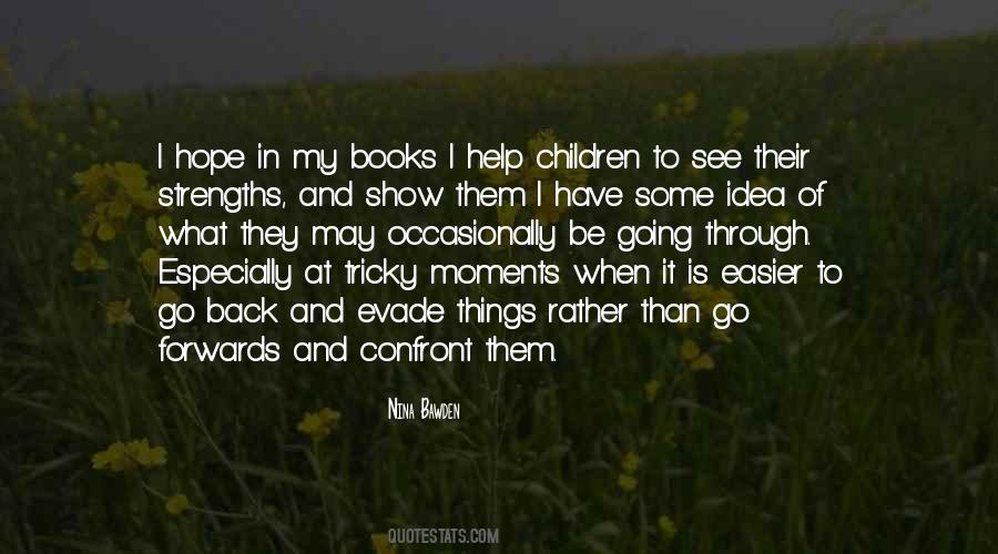 Nina Bawden Quotes #1360443