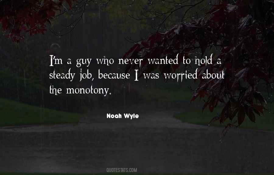 Noah Wyle Quotes #146996