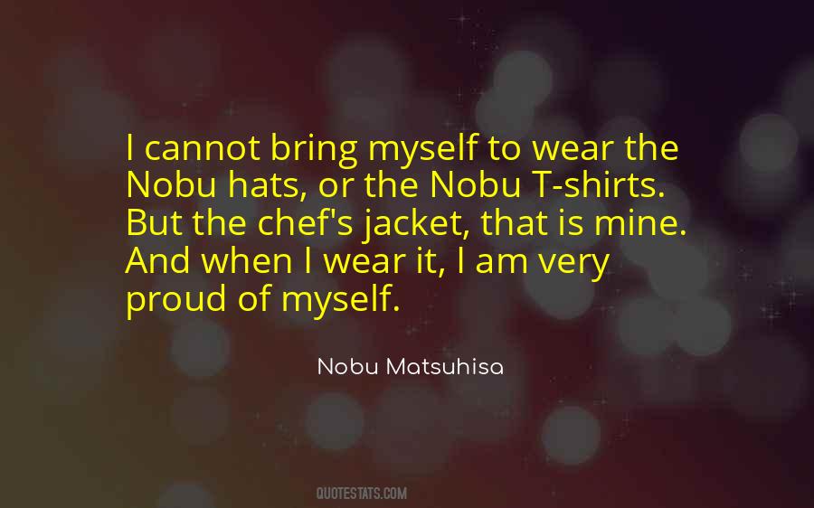 Nobu Matsuhisa Quotes #1254814