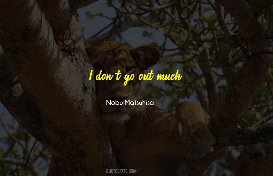 Nobu Matsuhisa Quotes #718156