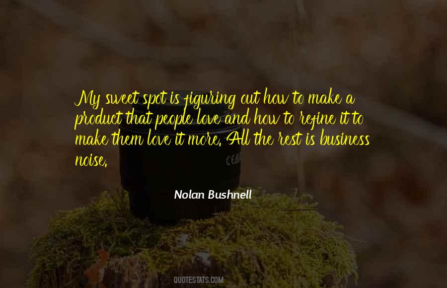 Nolan Bushnell Quotes #1017854