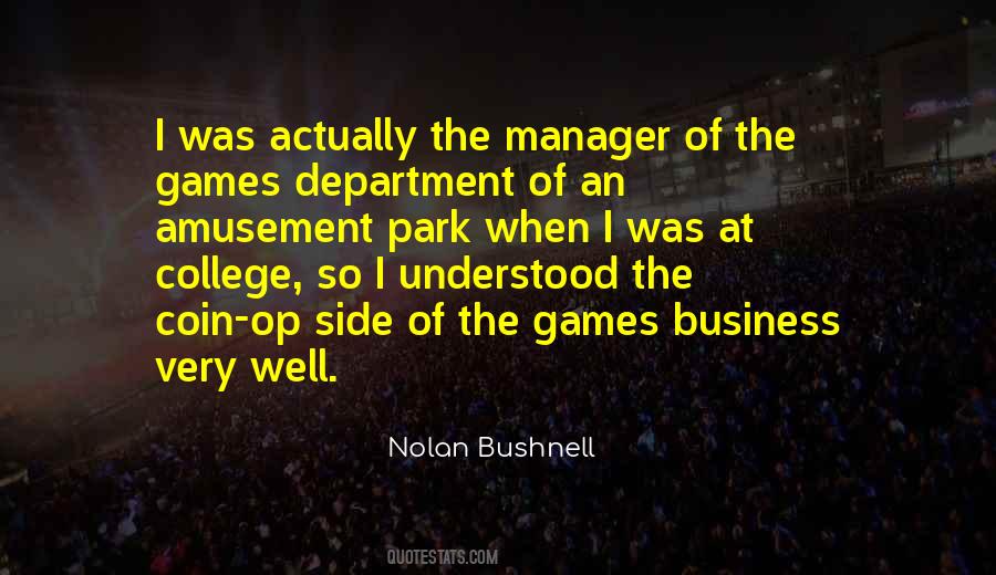 Nolan Bushnell Quotes #1274576