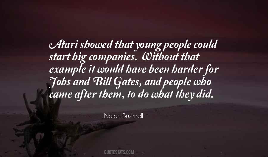 Nolan Bushnell Quotes #1416247