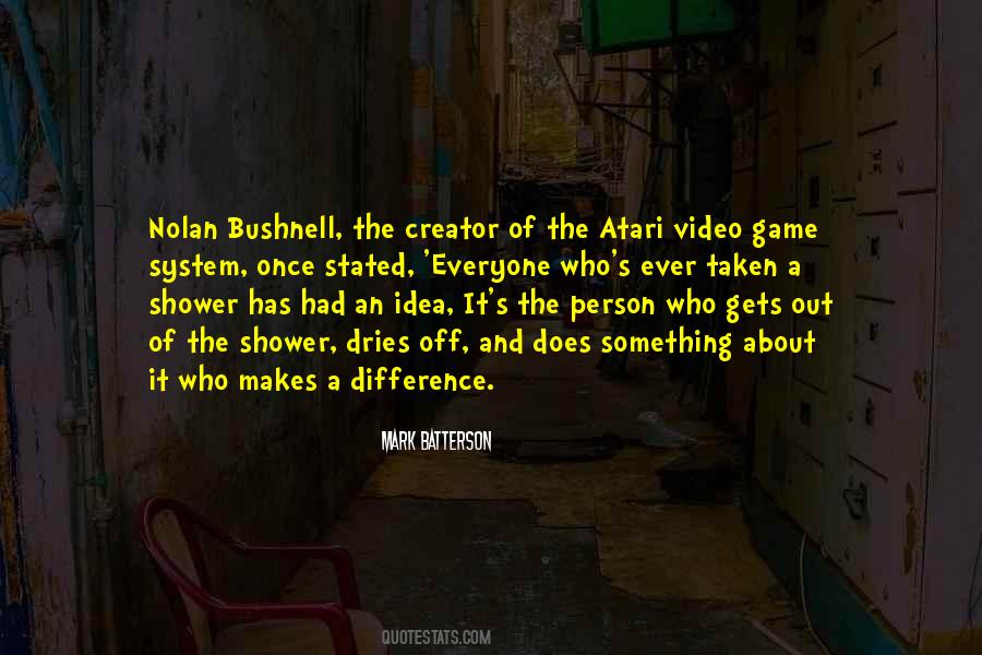 Nolan Bushnell Quotes #1710630