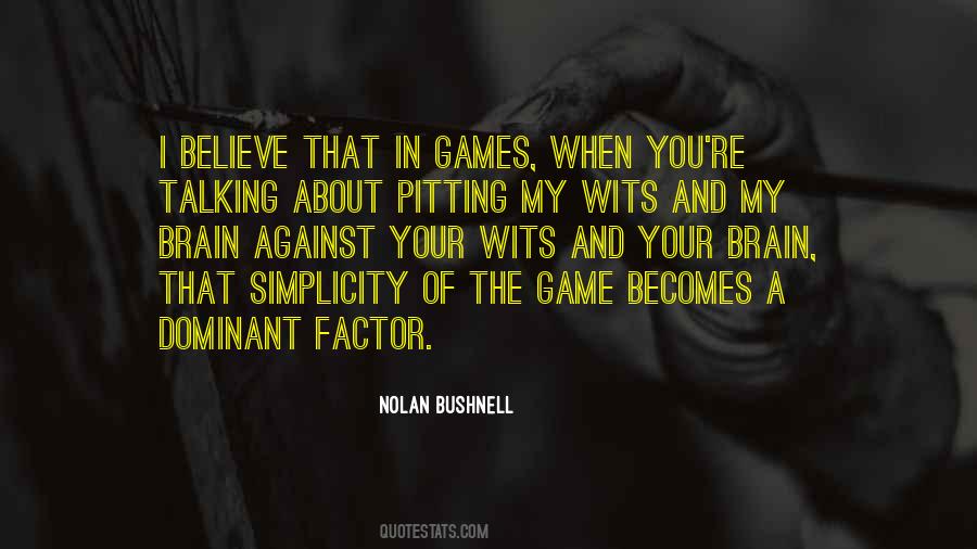 Nolan Bushnell Quotes #1783404