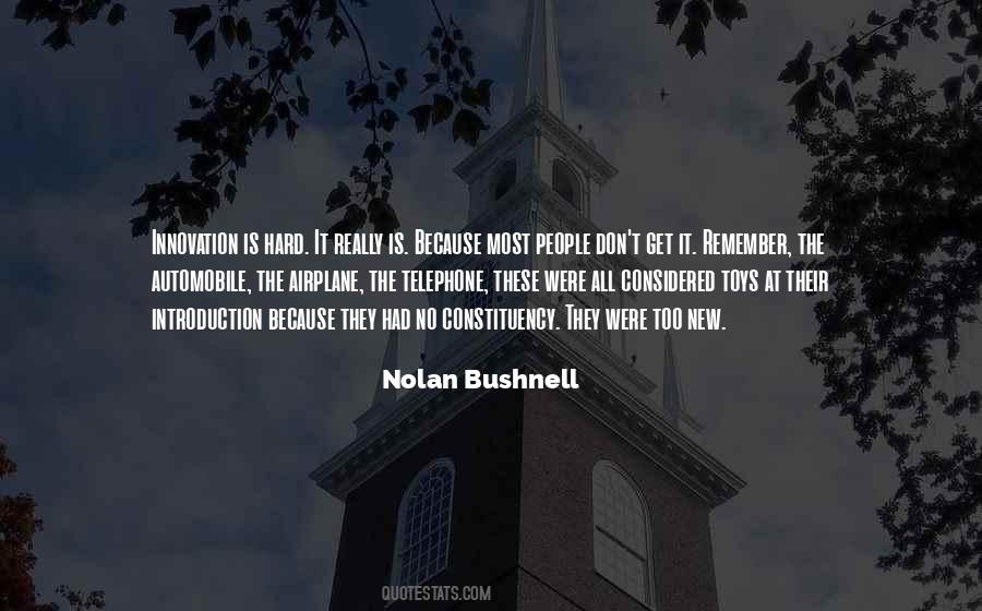 Nolan Bushnell Quotes #1819351