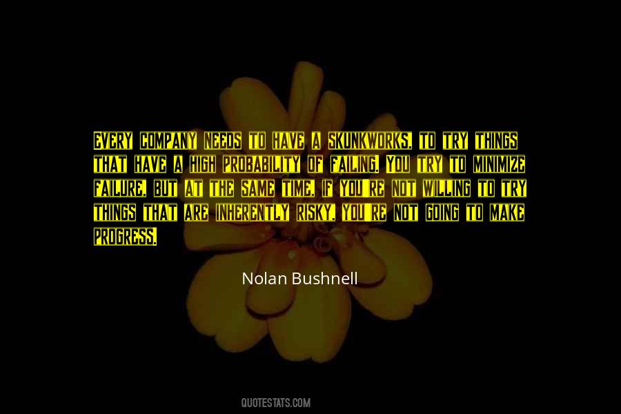 Nolan Bushnell Quotes #308772