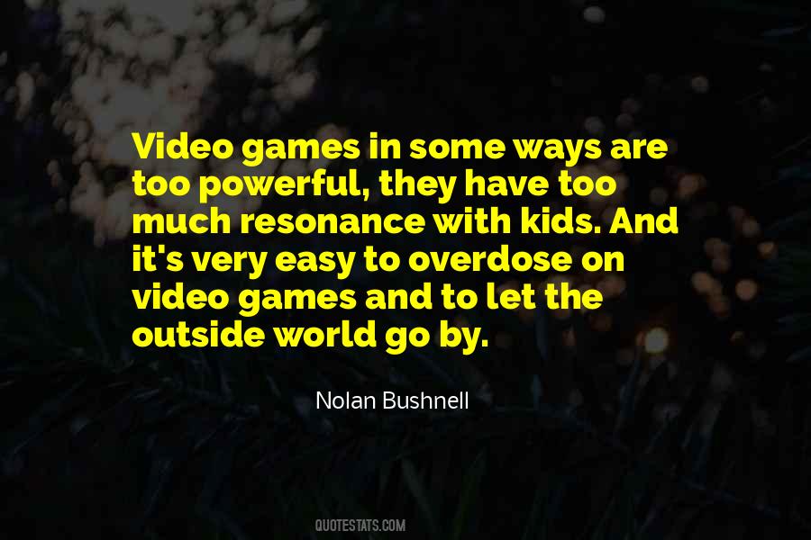 Nolan Bushnell Quotes #410026