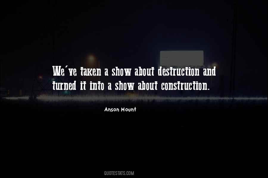 Quotes About Construction And Destruction #164871