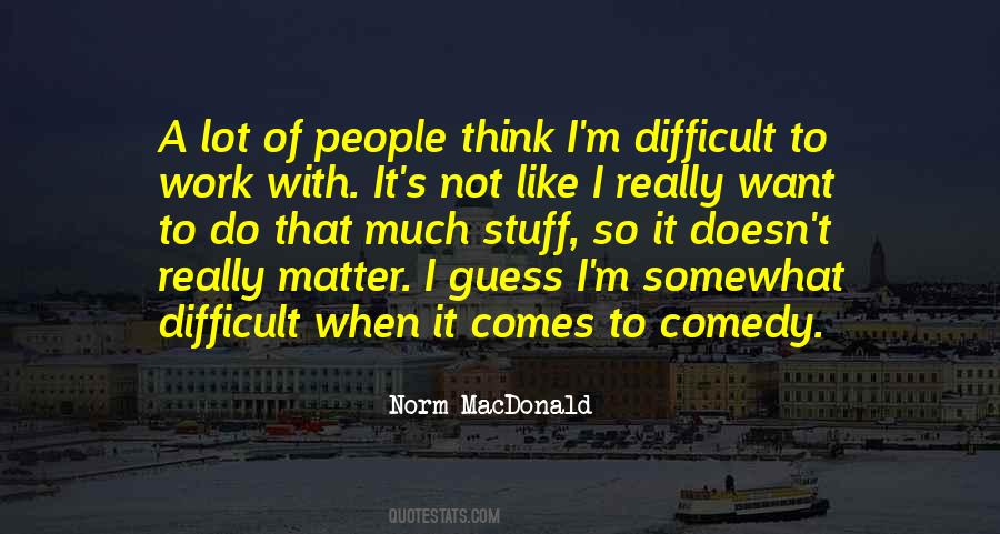 Norm Macdonald Quotes #72582