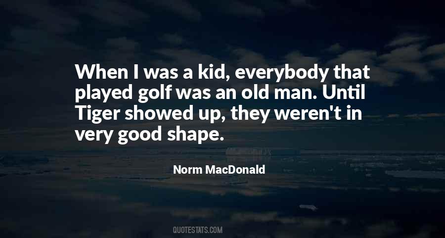 Norm Macdonald Quotes #781229