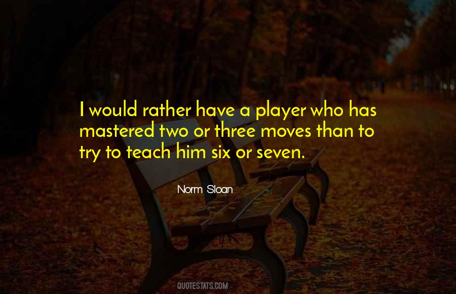 Norm Sloan Quotes #1721132