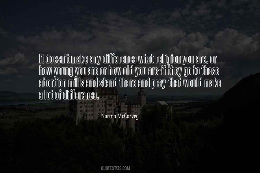 Norma Mccorvey Quotes #178851