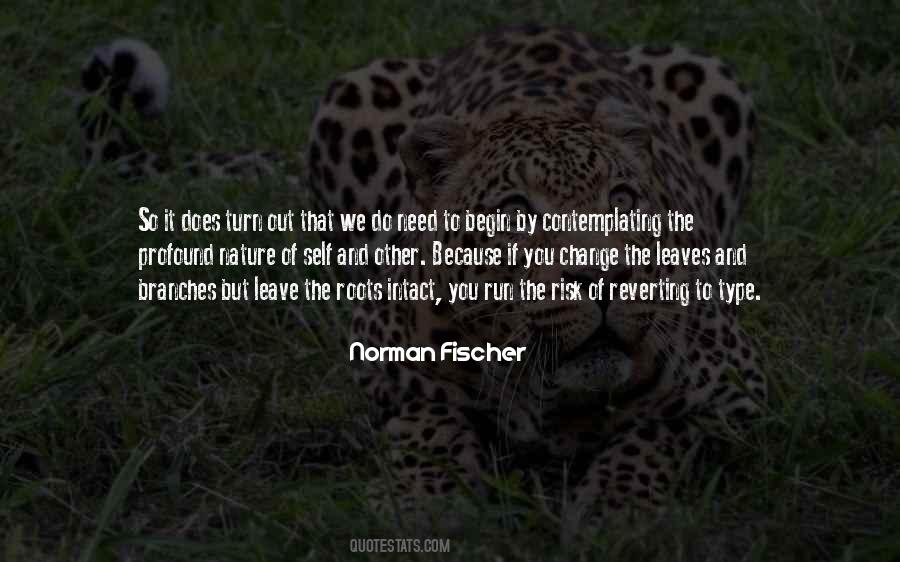 Norman Fischer Quotes #177060