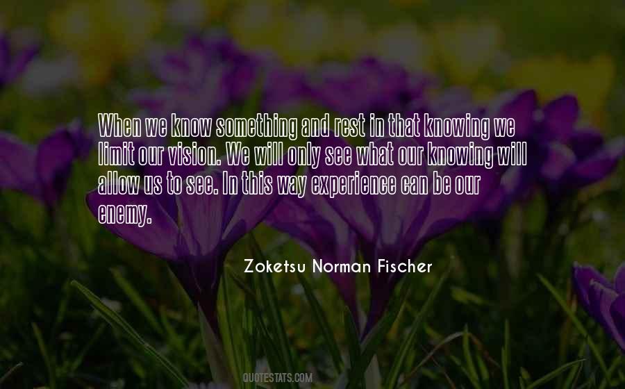 Norman Fischer Quotes #463152