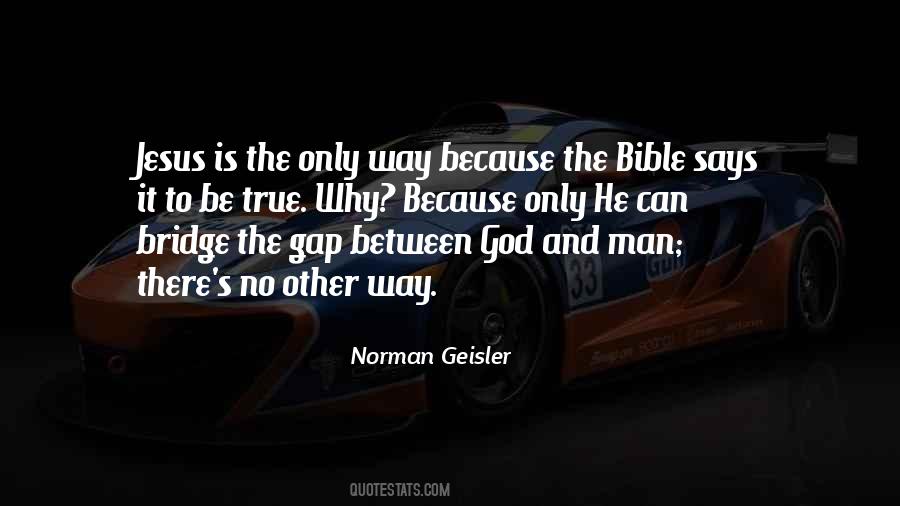 Norman Geisler Quotes #1269410