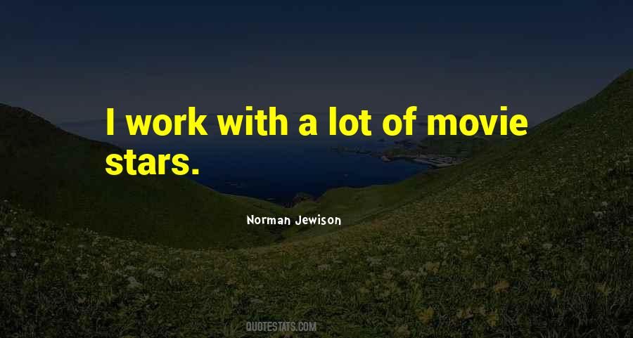 Norman Jewison Quotes #1575963