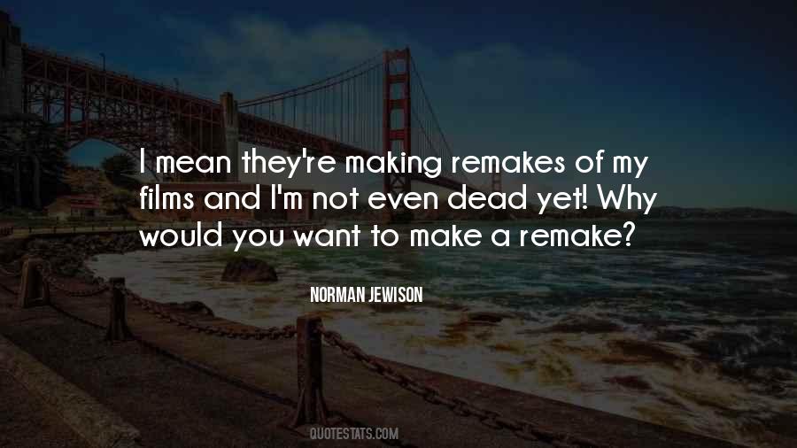 Norman Jewison Quotes #789938