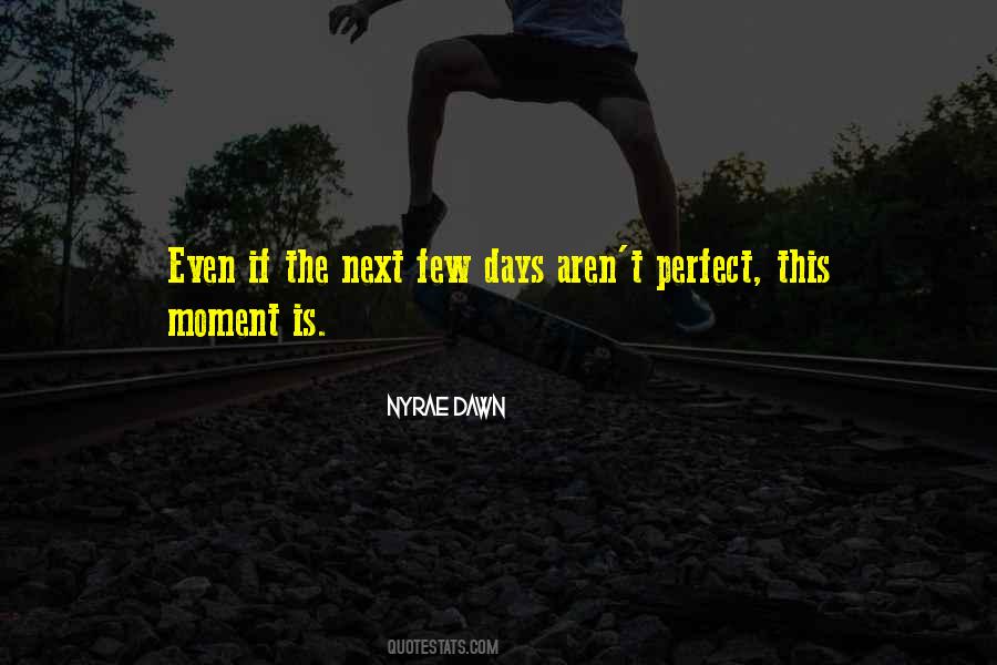 Nyrae Dawn Quotes #1048222