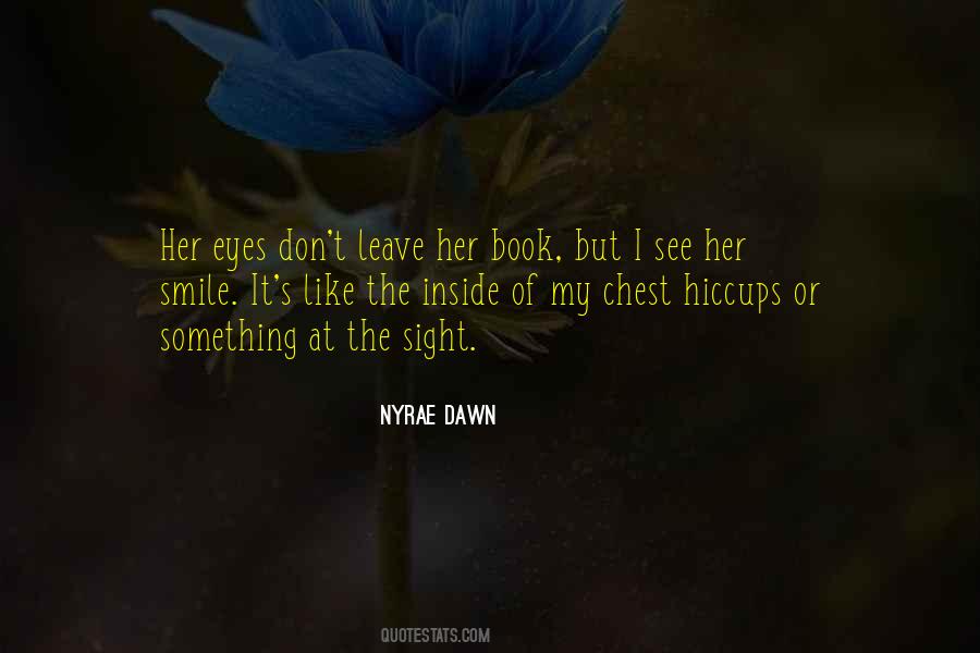 Nyrae Dawn Quotes #1096724