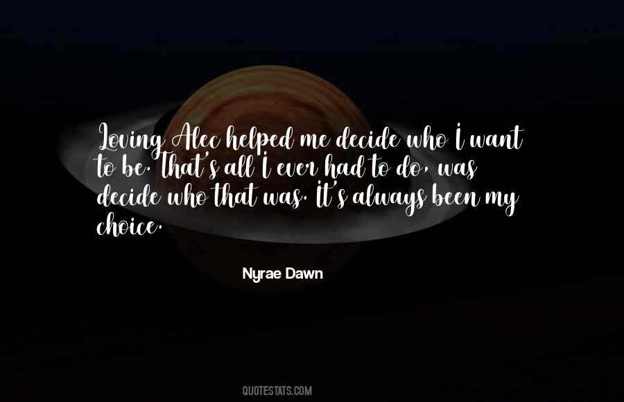 Nyrae Dawn Quotes #1295541