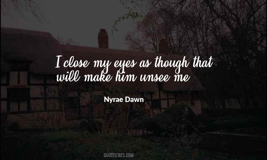 Nyrae Dawn Quotes #1369029