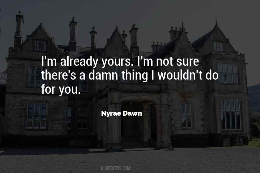 Nyrae Dawn Quotes #174947