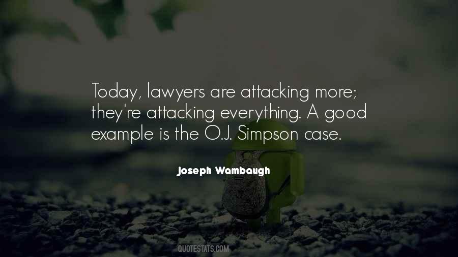 O J Simpson Quotes #1667116