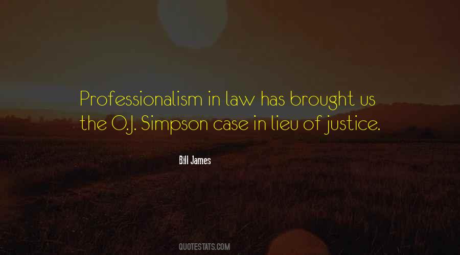 O J Simpson Quotes #389489